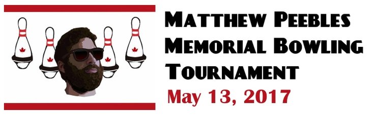 Matthew Peebles Memorial &nbsp;Bowling Tournament